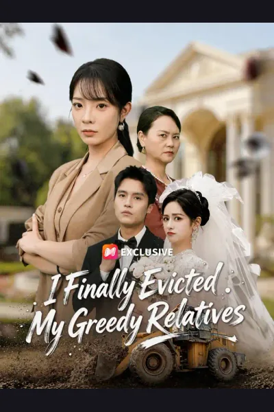 Póster de I Finally Evicted My Greedy Relatives