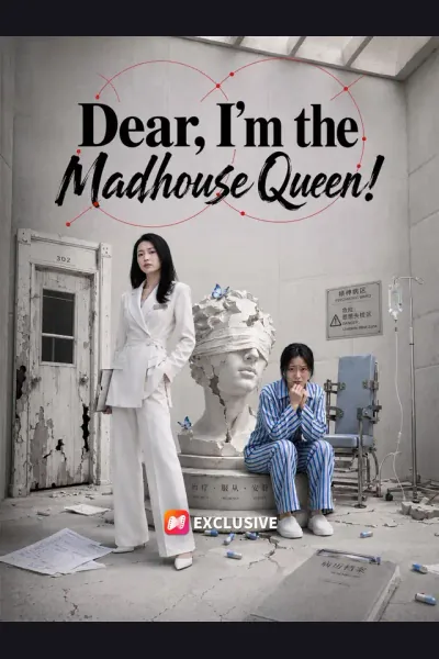 Affiche de Dear, I'm the Madhouse Queen!