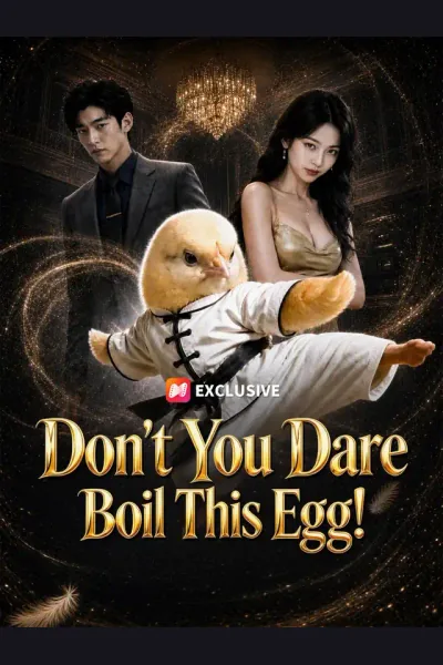 Póster de Don't You Dare Boil This Egg!
