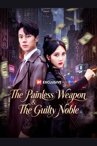 Affiche de The Painless Weapon & The Guilty Noble