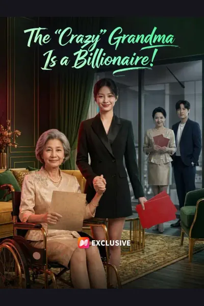 Pôster de The "Crazy" Grandma Is a Billionaire!