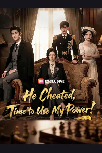 Affiche de He Cheated, Time to Use My Power!