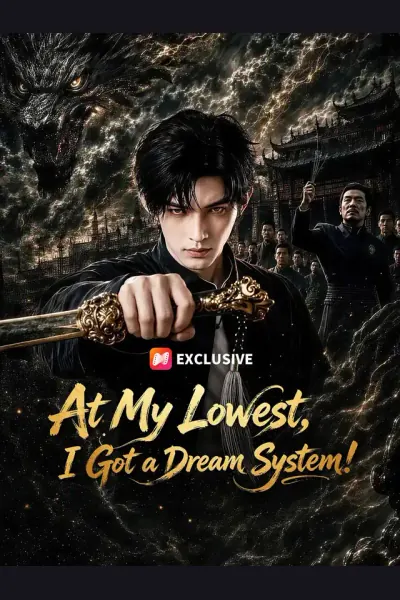 Póster de At My Lowest, I Got a Dream System!
