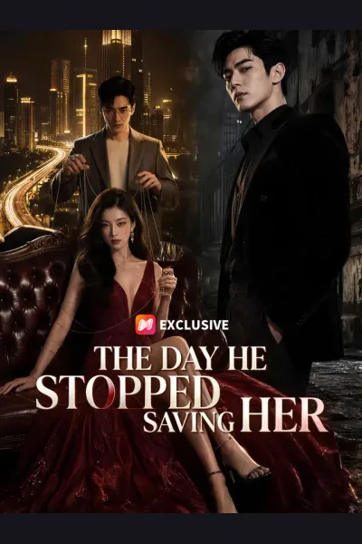 The Day He Stopped Saving Her poster