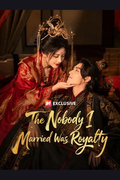 The Nobody I Married Was Royalty poster