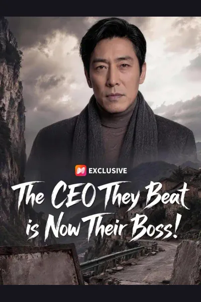 Pôster de The CEO They Beat Is Now Their Boss!