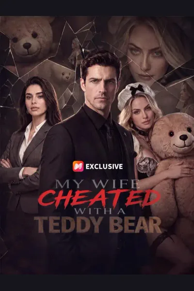 Affiche de My Wife Cheated With a Teddy Bear