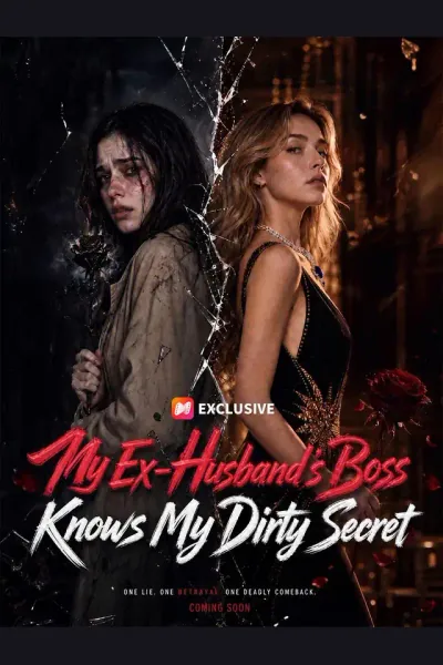 Affiche de My Ex-Husband’s Boss Knows My Dirty Secret