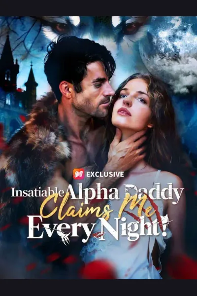 Insatiable Alpha Daddy Claims Me Every Night poster