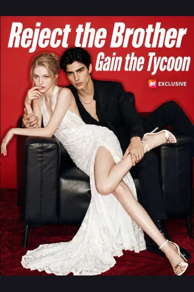 Affiche de Reject the Brother, Gain the Tycoon