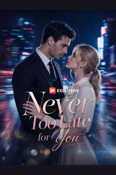 Never Too Late for You poster