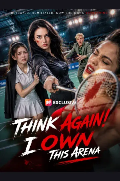 Think Again! I Own This Arena poster