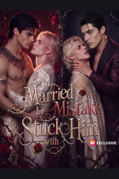 Affiche de Married by Mistake, Stuck with Him
