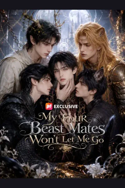 My Four Beast Mates Won’t Let Me Go poster