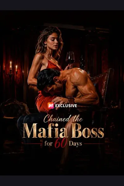Chained the Mafia Boss for 60 Days poster