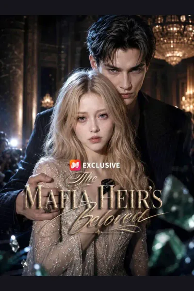 Affiche de The Mafia Heir's Beloved