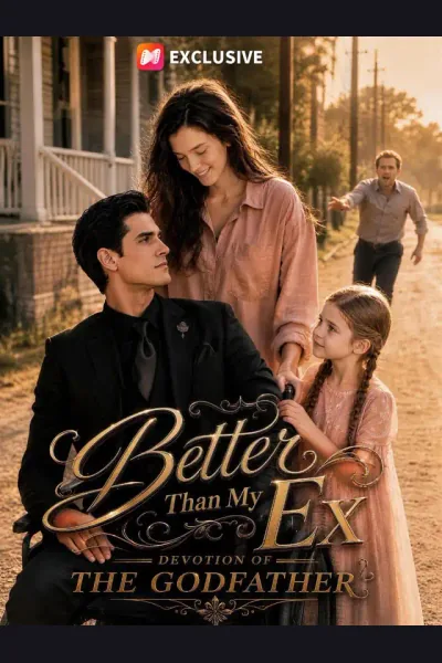 Póster de Better Than My Ex,Devotion of the Godfather