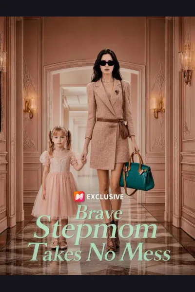 Brave Stepmom Takes No Mess poster