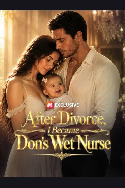 Affiche de After Divorce, I Became Don's Wet Nurse