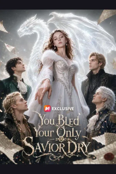 You Bled Your Only Savior Dry poster