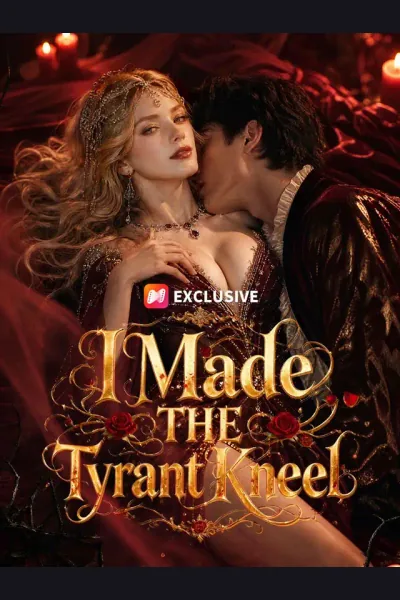 I Made the Tyrant Kneel poster