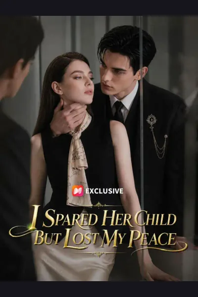 Affiche de I Spared Her Child But Lost My Peace