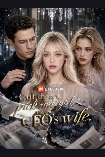 Affiche de Cut the act, pick-me girl.I'm the CEO's wife.