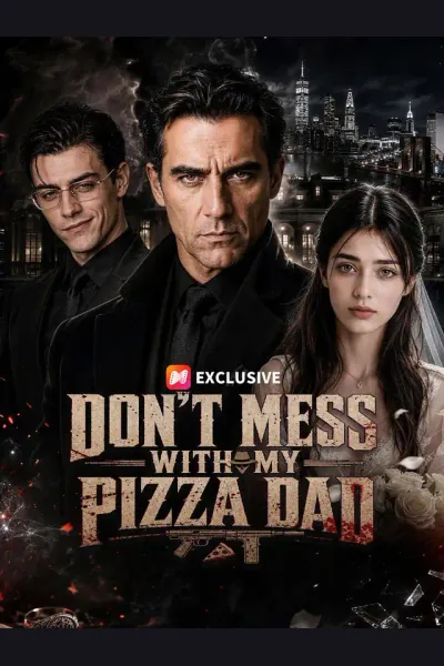 Affiche de Don't Mess with My Pizza Dad