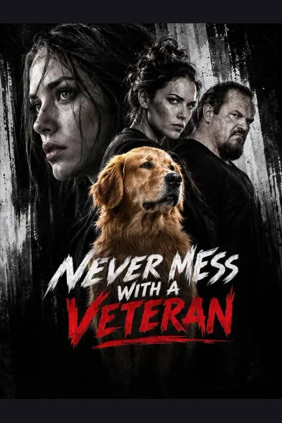 Affiche de Never Mess with a Veteran