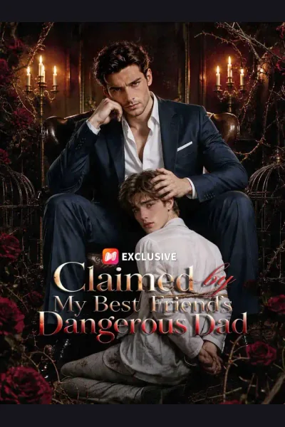 Claimed by My Best Friend’s Dangerous Dad poster