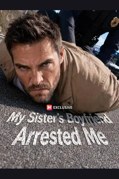 Affiche de My Sister’s Boyfriend Arrested Me