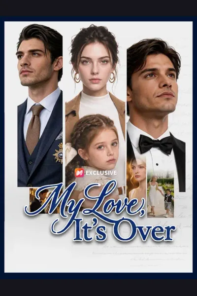 Affiche de My Love, It’s Over