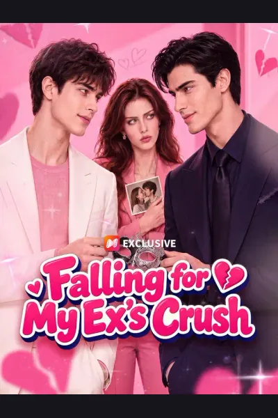 Póster de Falling for my ex‘s crush