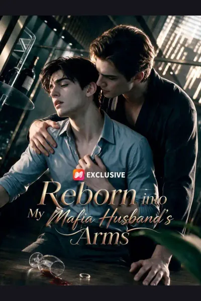 Reborn into My Mafia Husband’s Arms poster