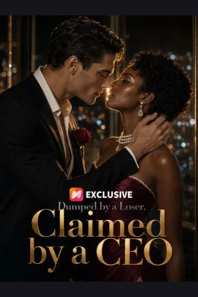 Affiche de Dumped by a Loser Claimed by a CEO