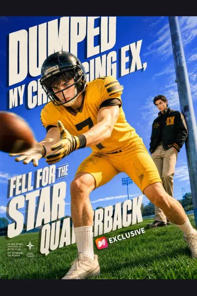 Póster de Dumped My Cheating Ex, Fell for the Star Quarterback