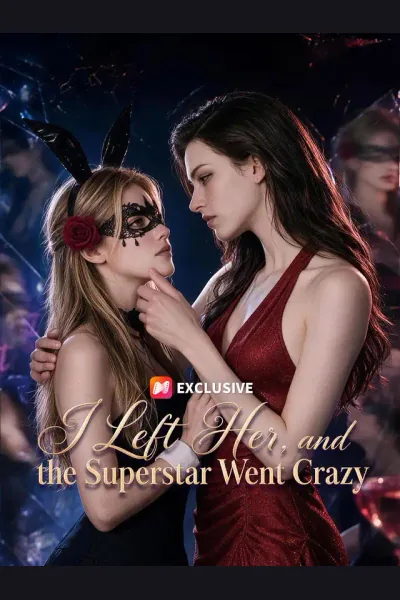 Póster de I Left Her, and the Superstar Went Crazy