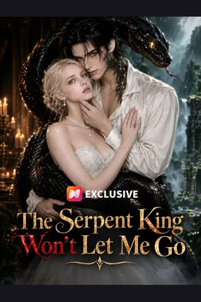 The Serpent King Won’t Let Me Go poster