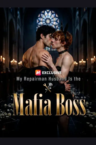 My Repairman Husband Is the Mafia Boss poster