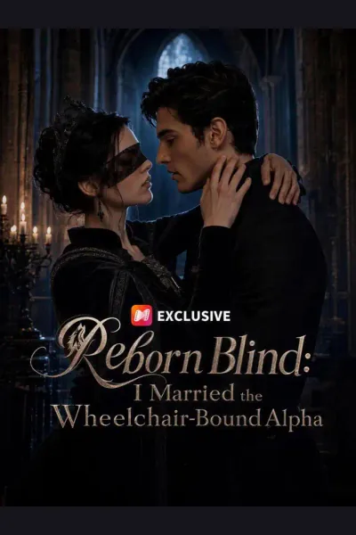 Reborn Blind: I Married the Wheelchair-Bound Alpha poster