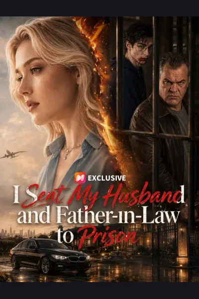 Affiche de I Sent My Husband and Father-in-Law to Prison