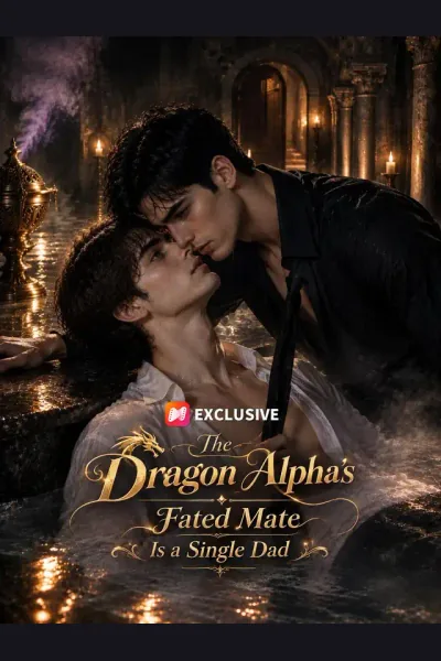 The Dragon Alpha’s Fated Mate Is a Single Dad poster