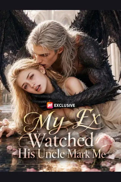 Affiche de My Ex Watched His Uncle Mark Me
