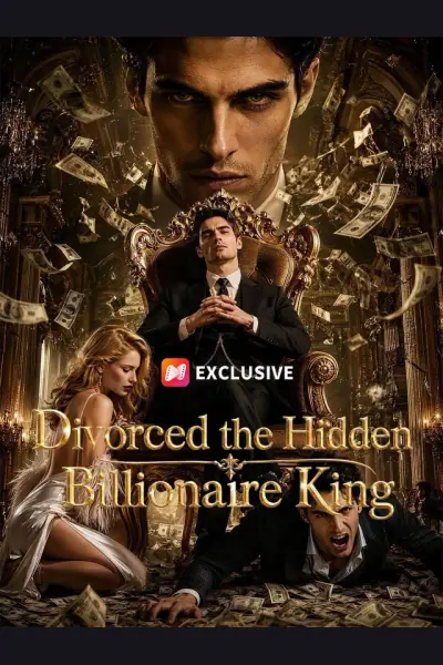 Affiche de Divorced the Hidden Billionaire King