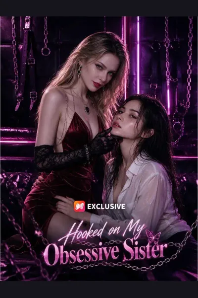 Affiche de Hooked on My Obsessive Sister