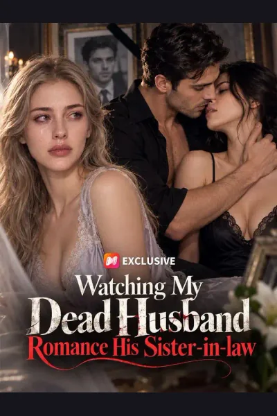 Póster de Watching My Dead Husband Romance His Sister-in-law