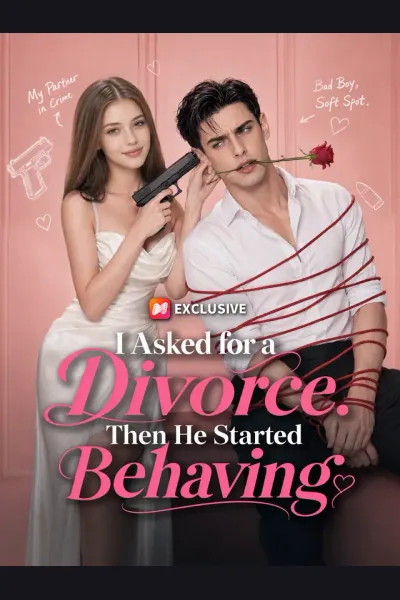Póster de I Asked for a Divorce. Then He Started Behaving