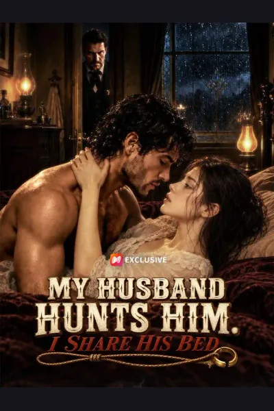 Póster de My Husband Hunts Him. I Share His Bed