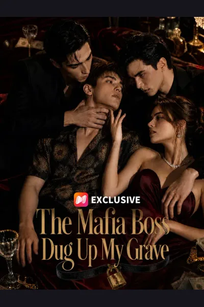 Affiche de The Mafia Boss Dug Up My Grave