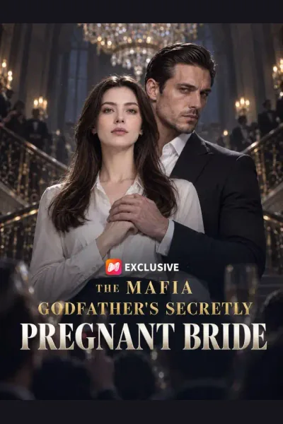 The Mafia Godfather's Secretly Pregnant Bride poster